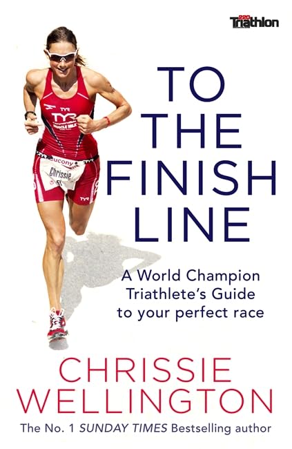 To the Finish Line: A World Champion Triathlete’s Guide To Your Perfect Race Leisure, Home & Garden