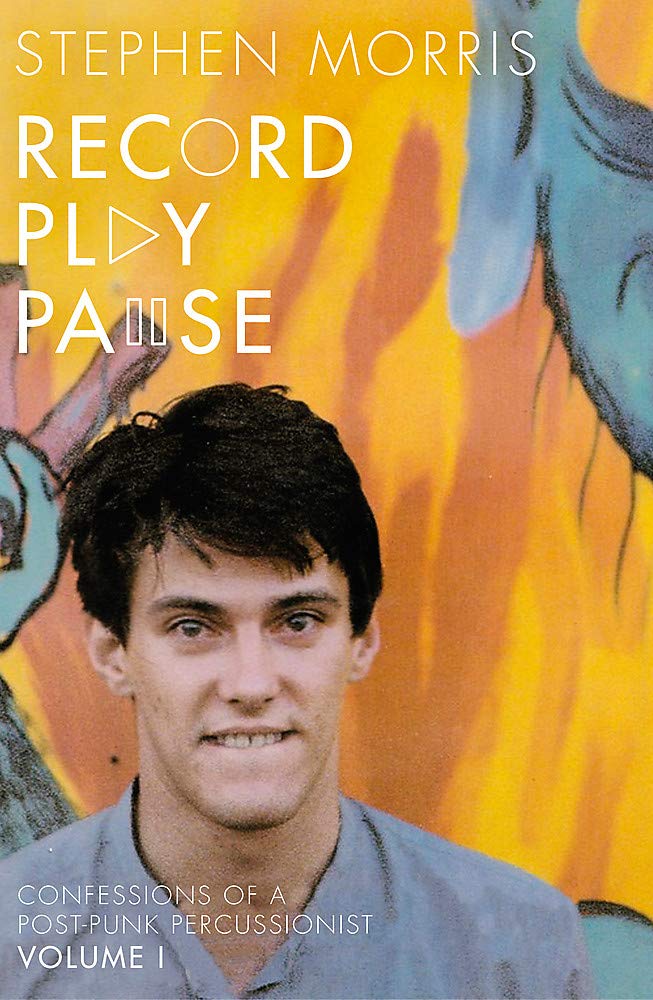 Record Play Pause.Vol.1: Confessions of a Post-Punk Percussionist: The Joy Division Years Pop culture
