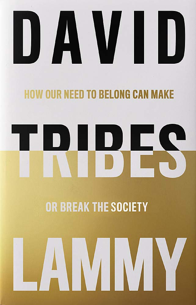 Tribes: A Search for Belonging in a Divided Society Memories