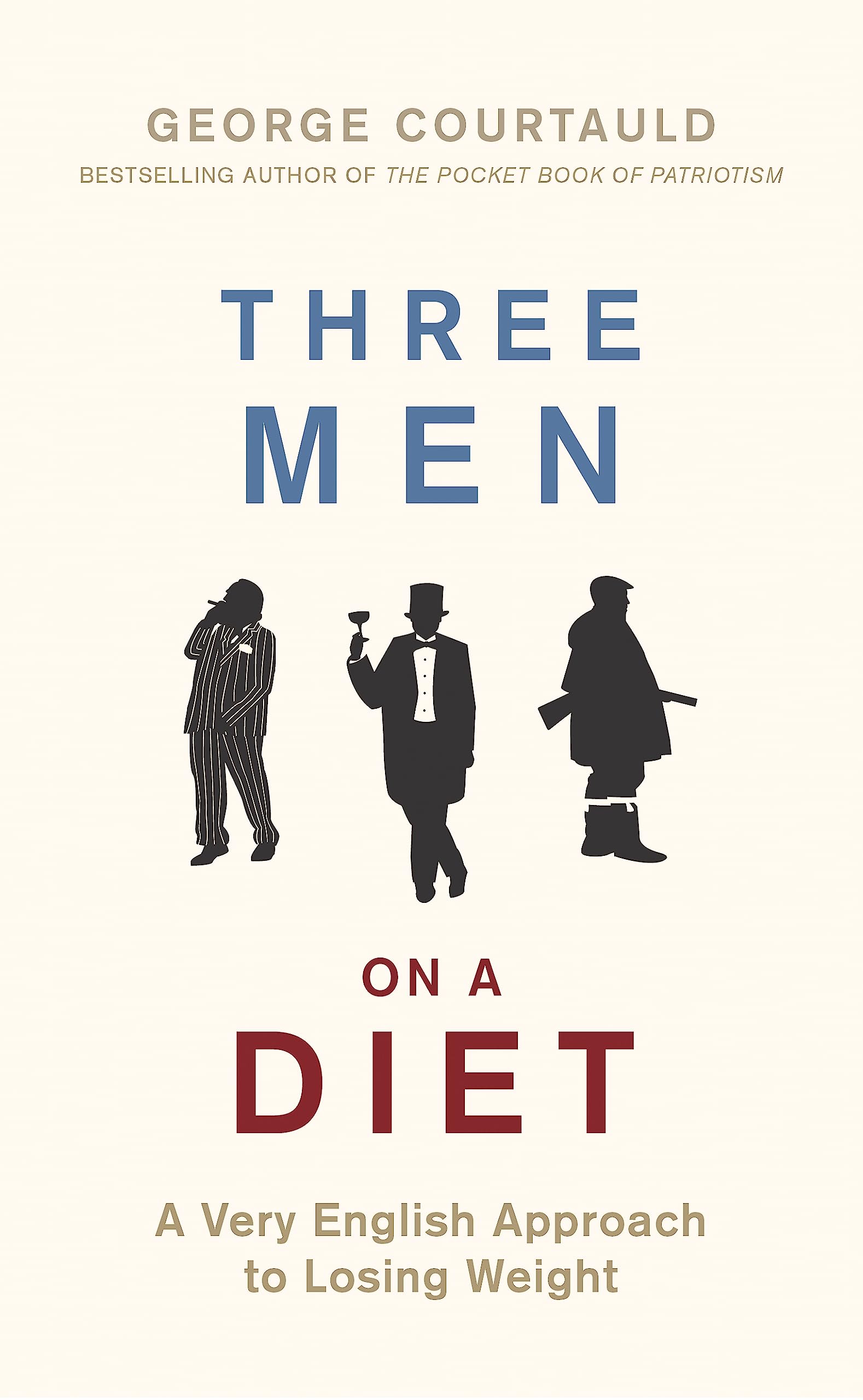 Three Men on a Diet: A Very English Approach to Losing Weight Social Sciences