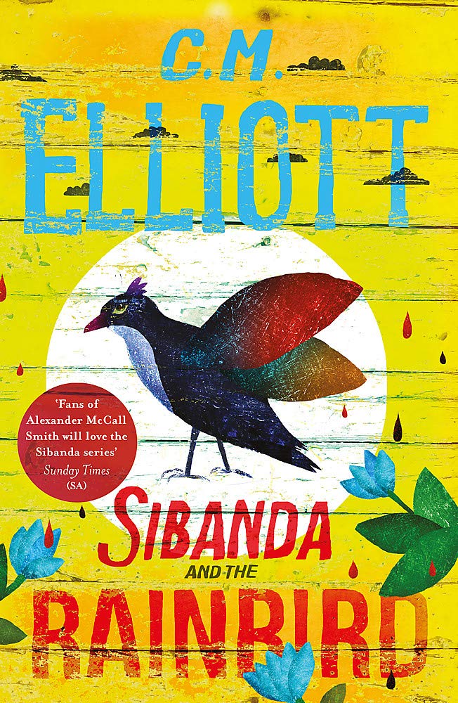 Sibanda and the Rainbird (Detective Sibanda) Contemporary literature
