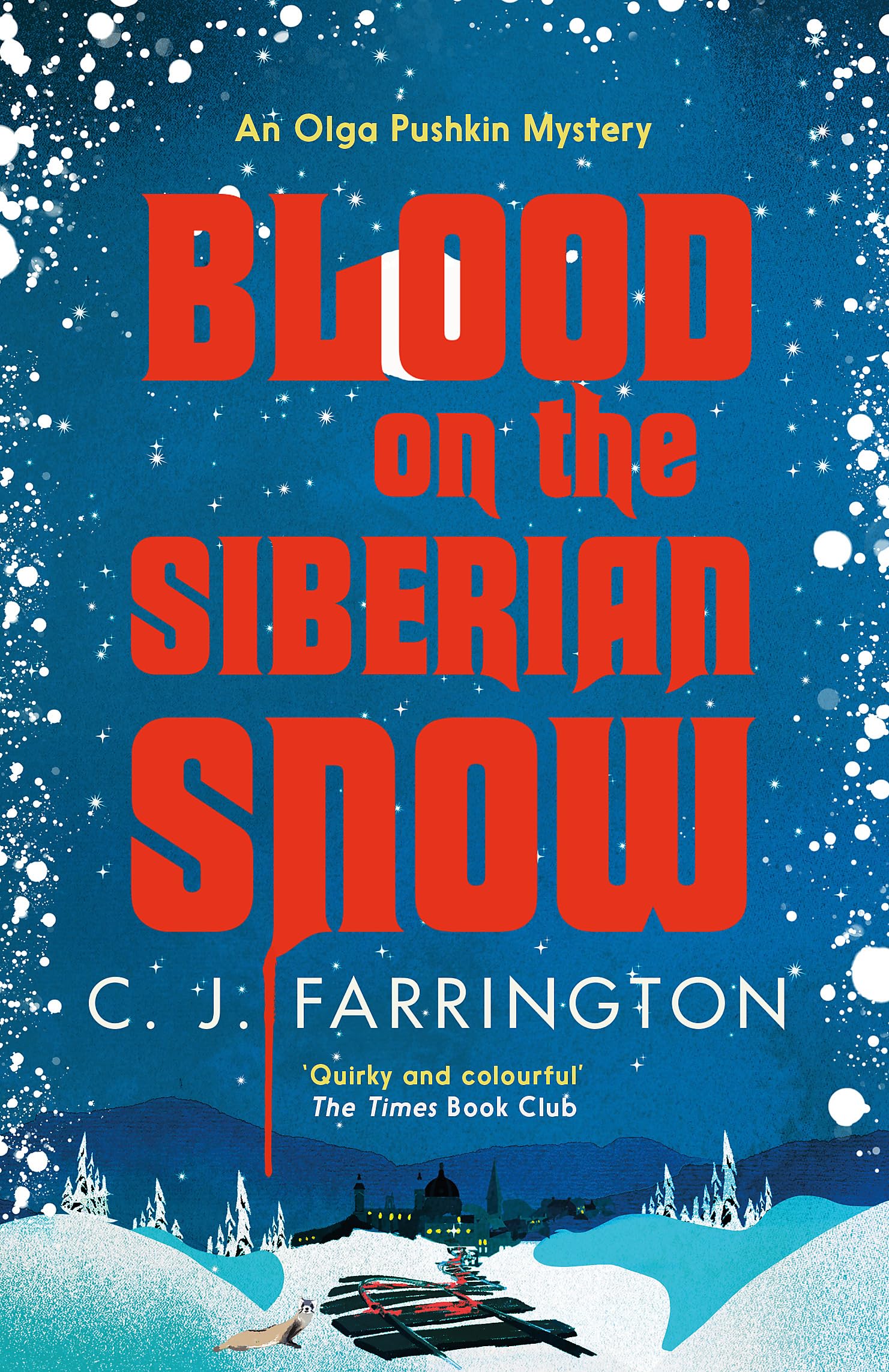 Blood on the Siberian Snow: A charming murder mystery set in a village full of secrets book