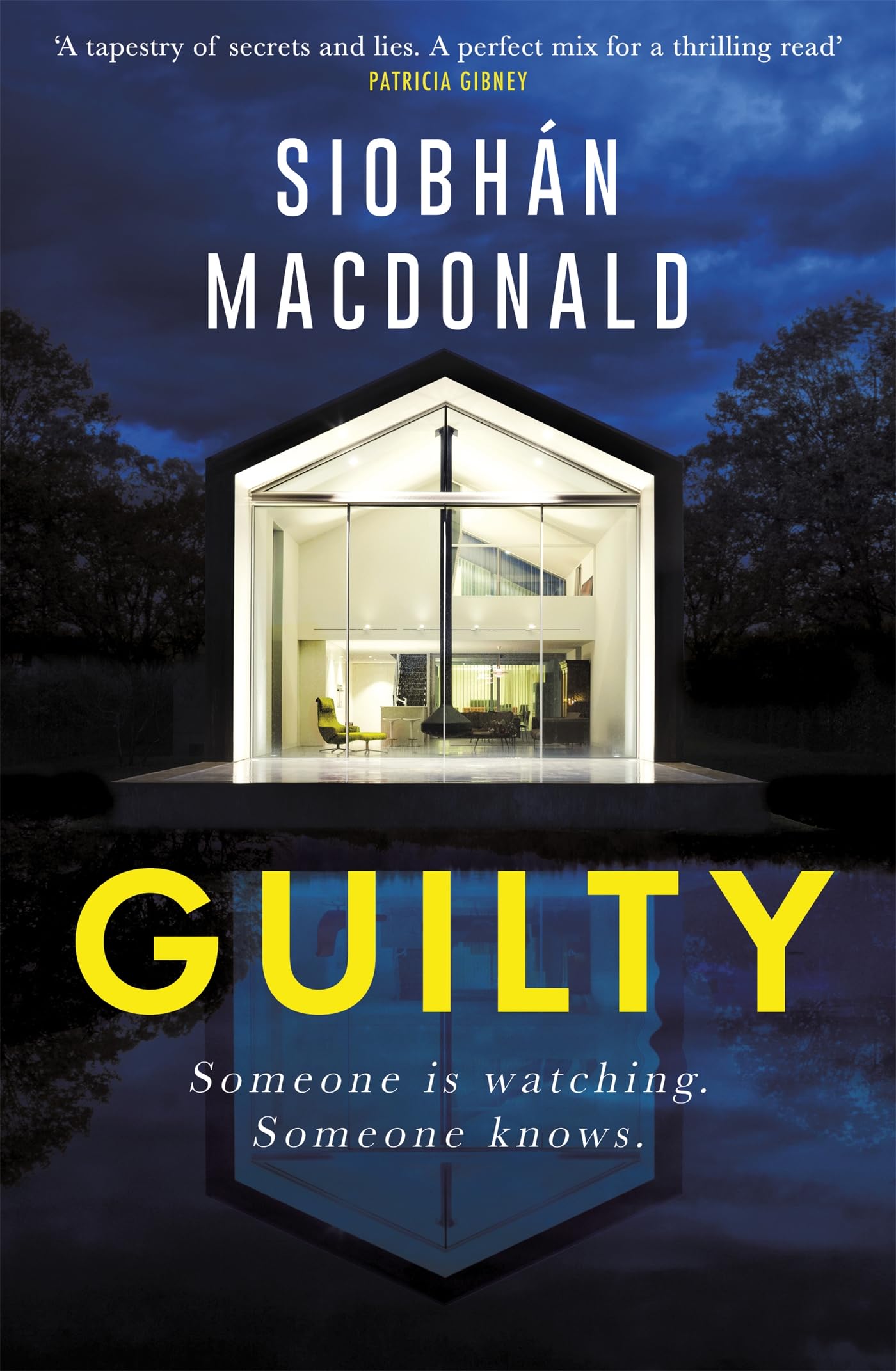Guilty: ‘Someone is watching. Someone knows…' A gripping Irish psychological suspense from the ebook-bestselling author book