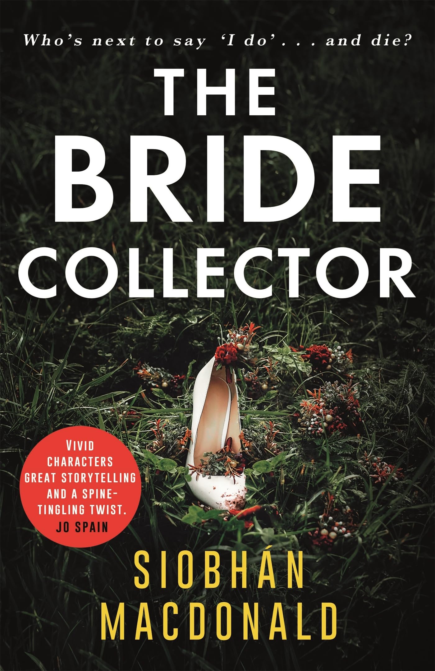 The Bride Collector: Who's next to say I do and die? A compulsive serial killer thriller from the bestselling author Contemporary literature