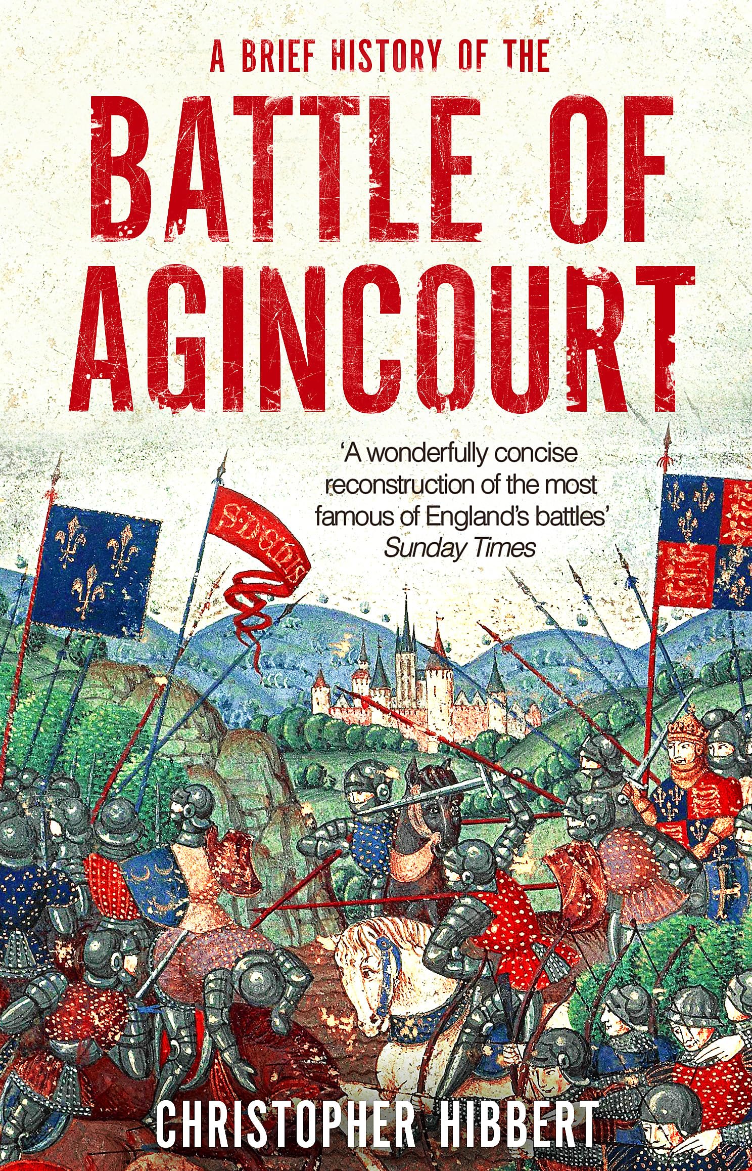 A Brief History of the Battle of Agincourt book