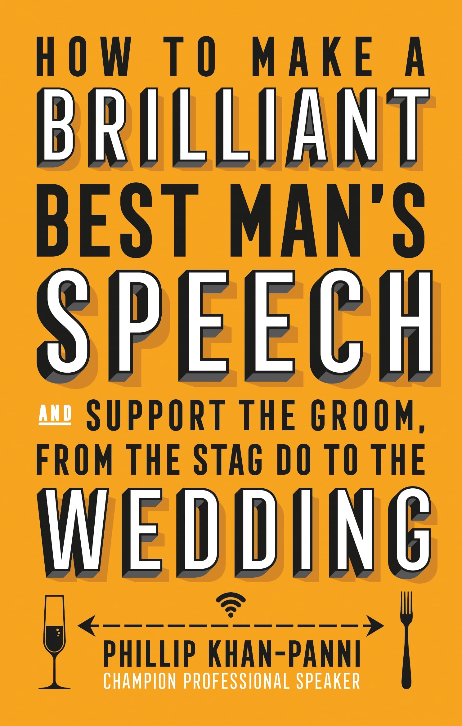 How To Make a Brilliant Best Man's Speech book