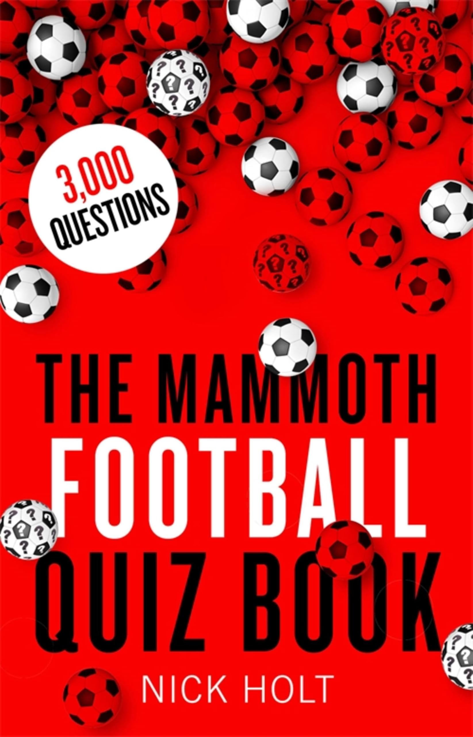 The Mammoth Football Quiz Book book