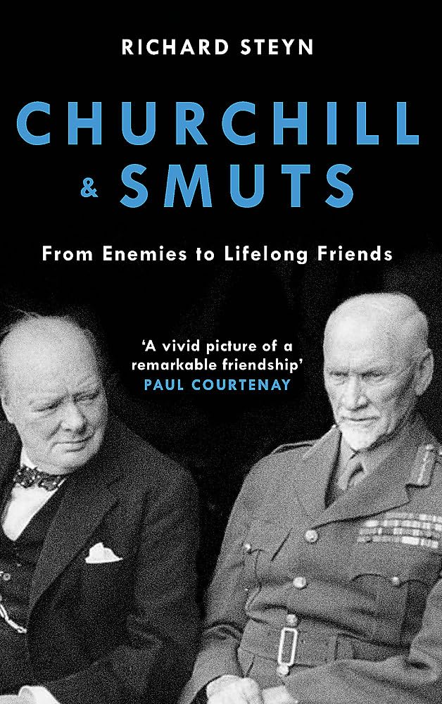 Churchill & Smuts: From Enemies to Lifelong Friends Politics & Society