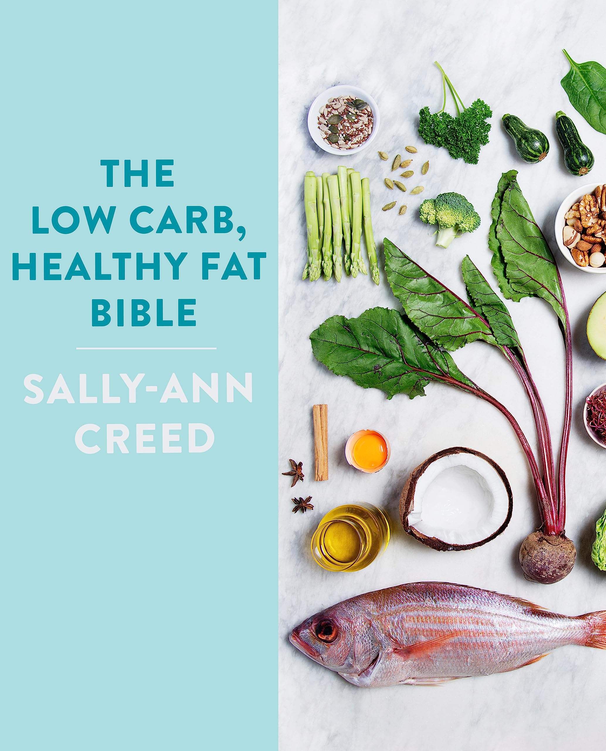 The Low-Carb, Healthy Fat Bible Leisure, Home & Garden