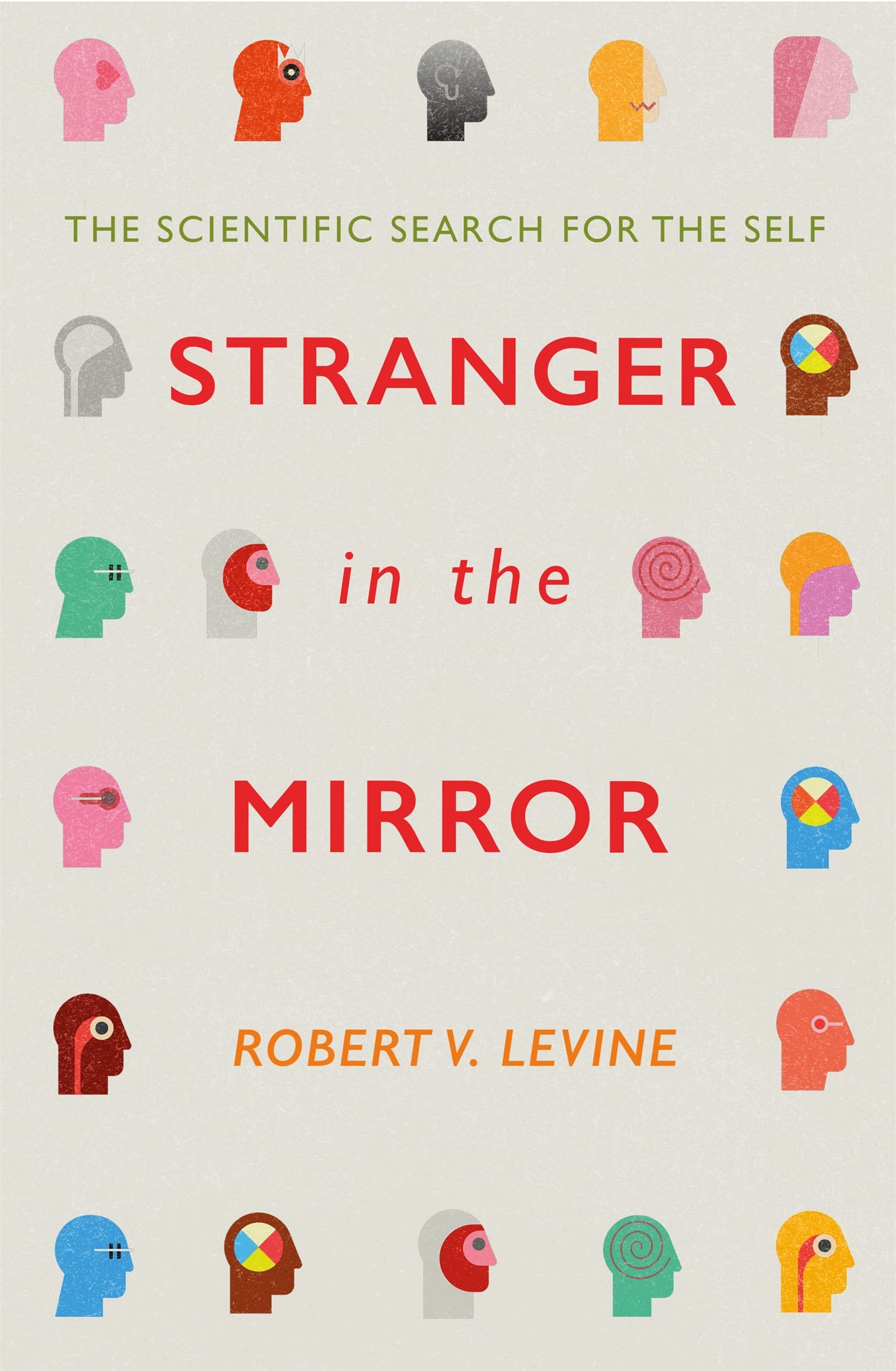 Stranger in the Mirror: The Scientific Search for the Self Social Sciences