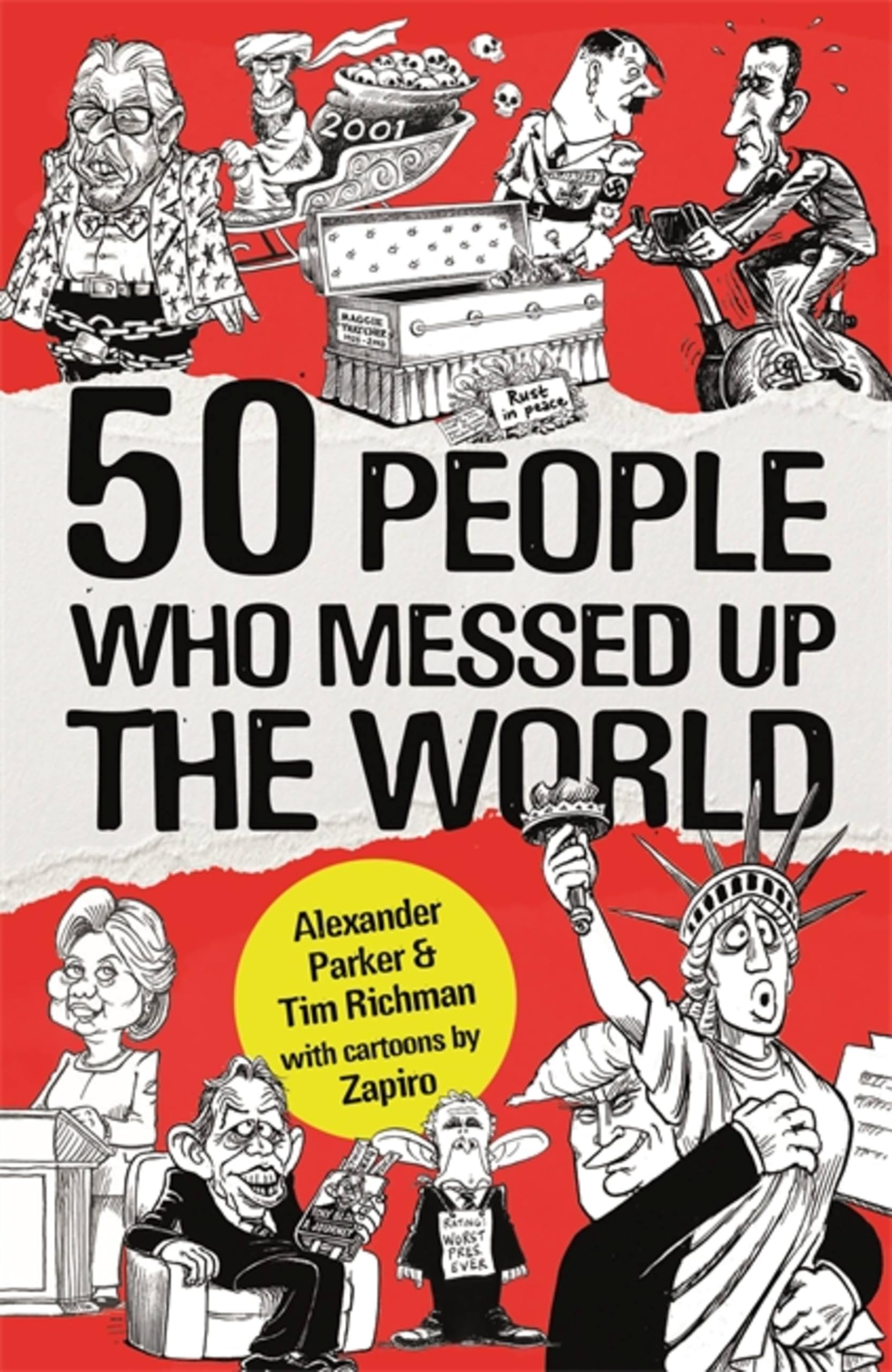 50 People Who Messed up the World Memories