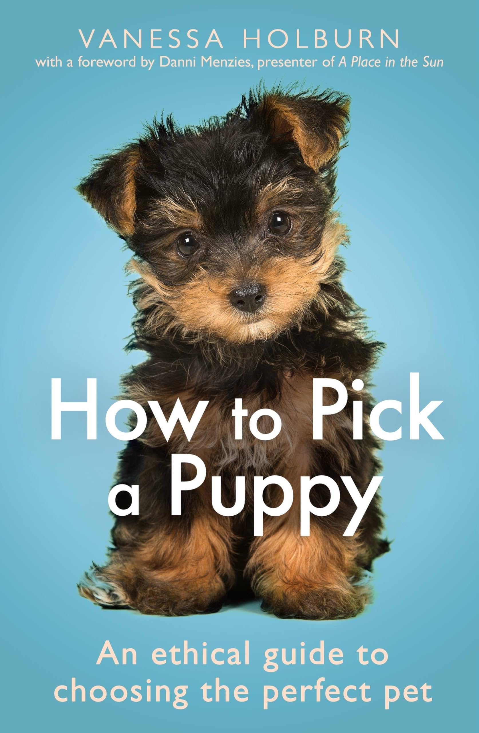 How To Pick a Puppy: An Ethical Guide To Choosing the Perfect Pet Law