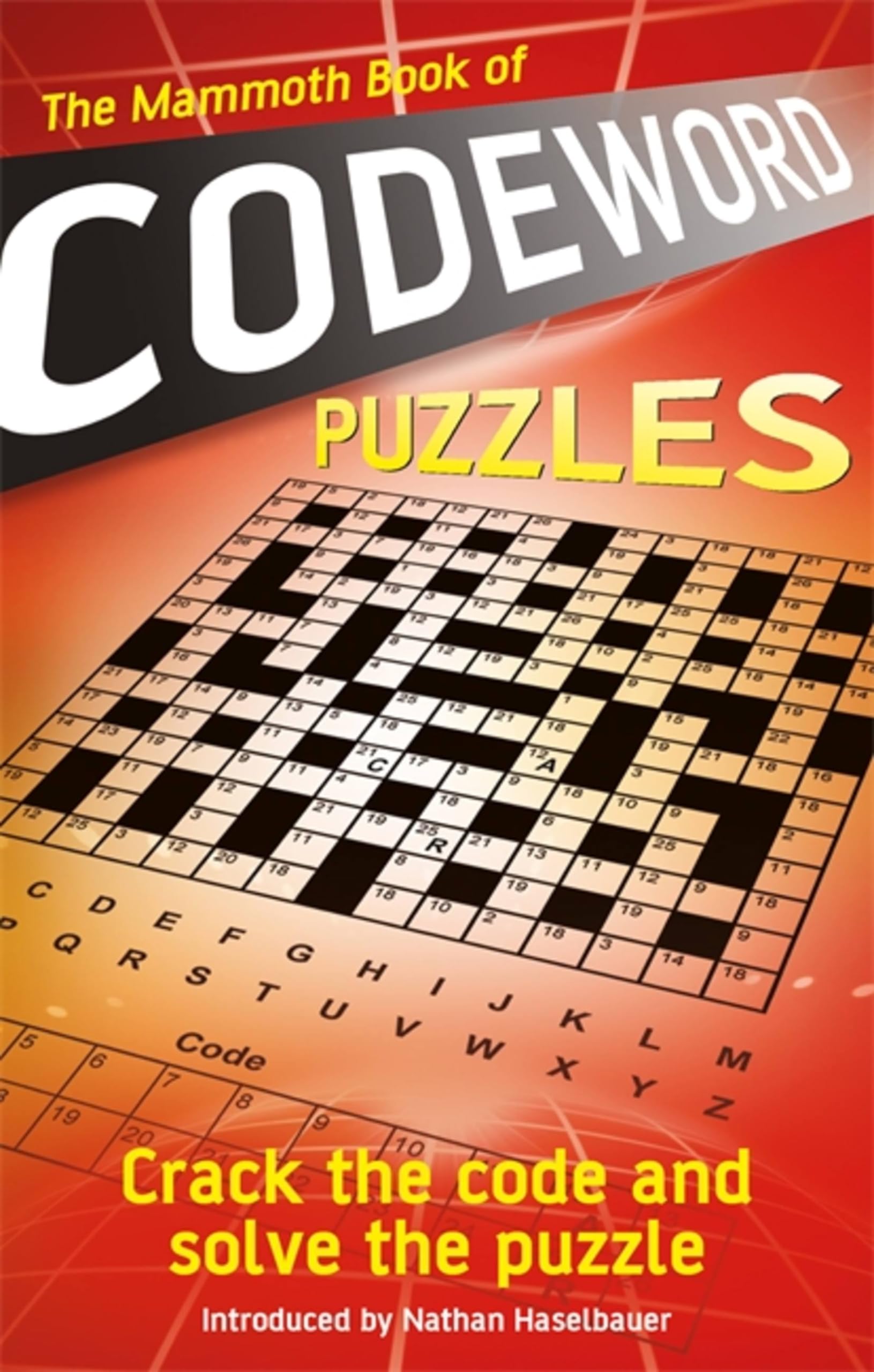 The Mammoth Book of Codeword Puzzles: Crack the code and solve the puzzle (Mammoth Books) Leisure & Fun