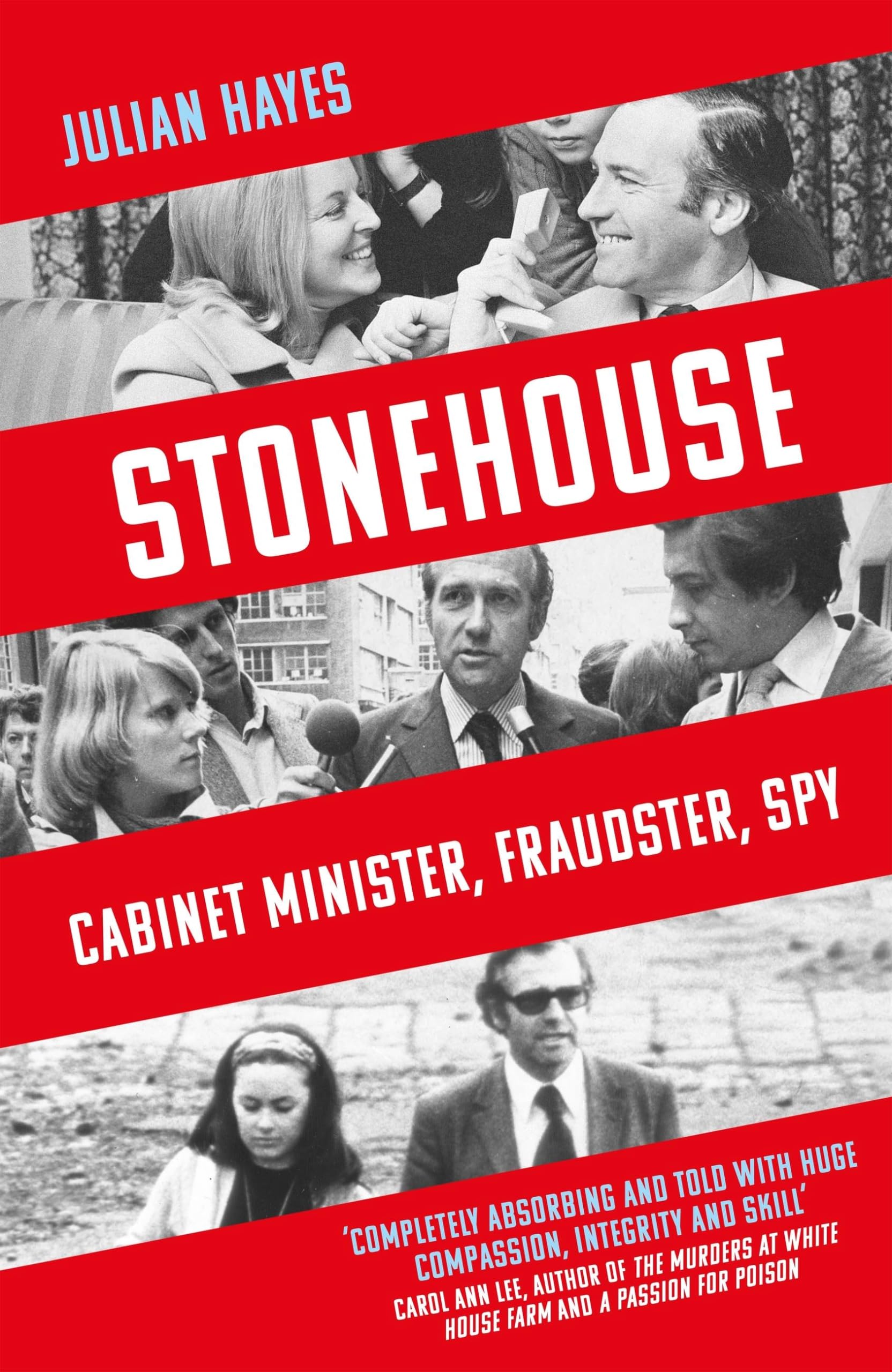 Stonehouse: Cabinet Minister, Fraudster, Spy Medicine