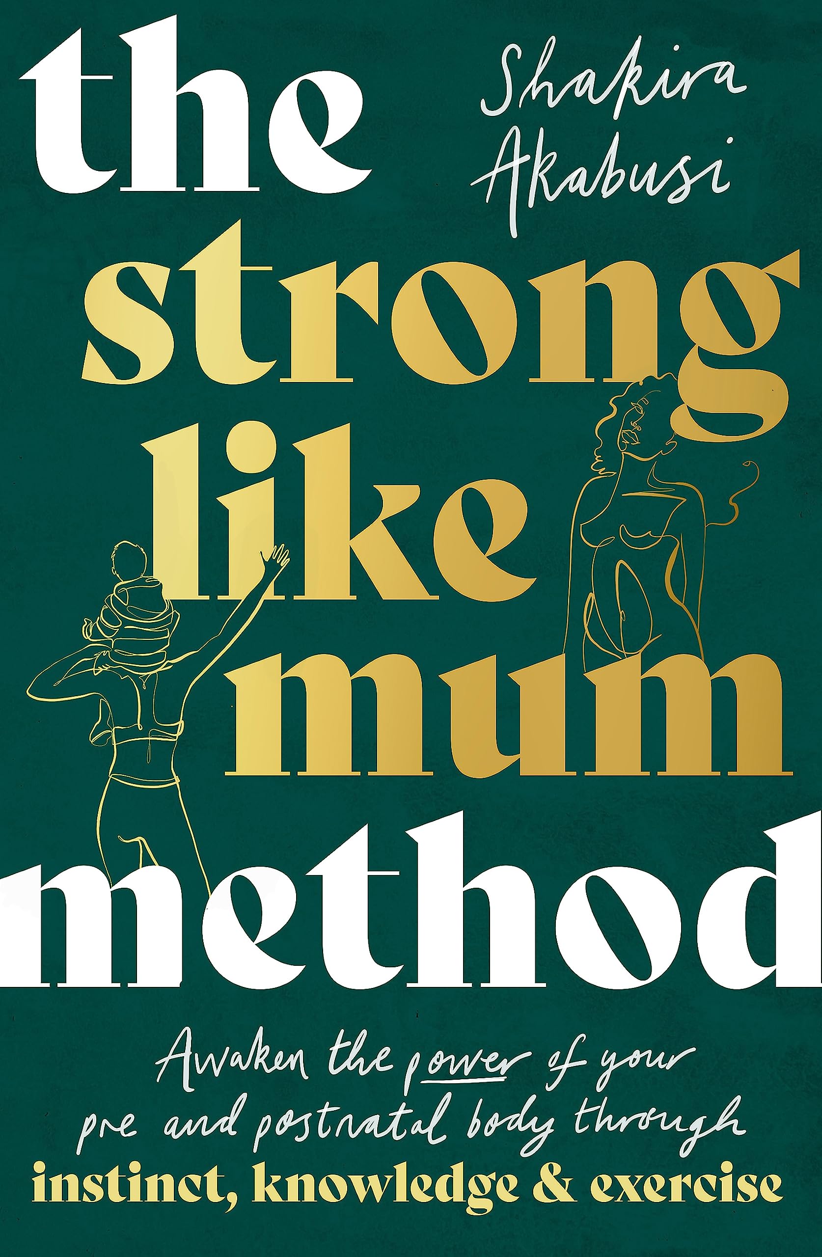 The Strong Like Mum Method Parents & Children Books