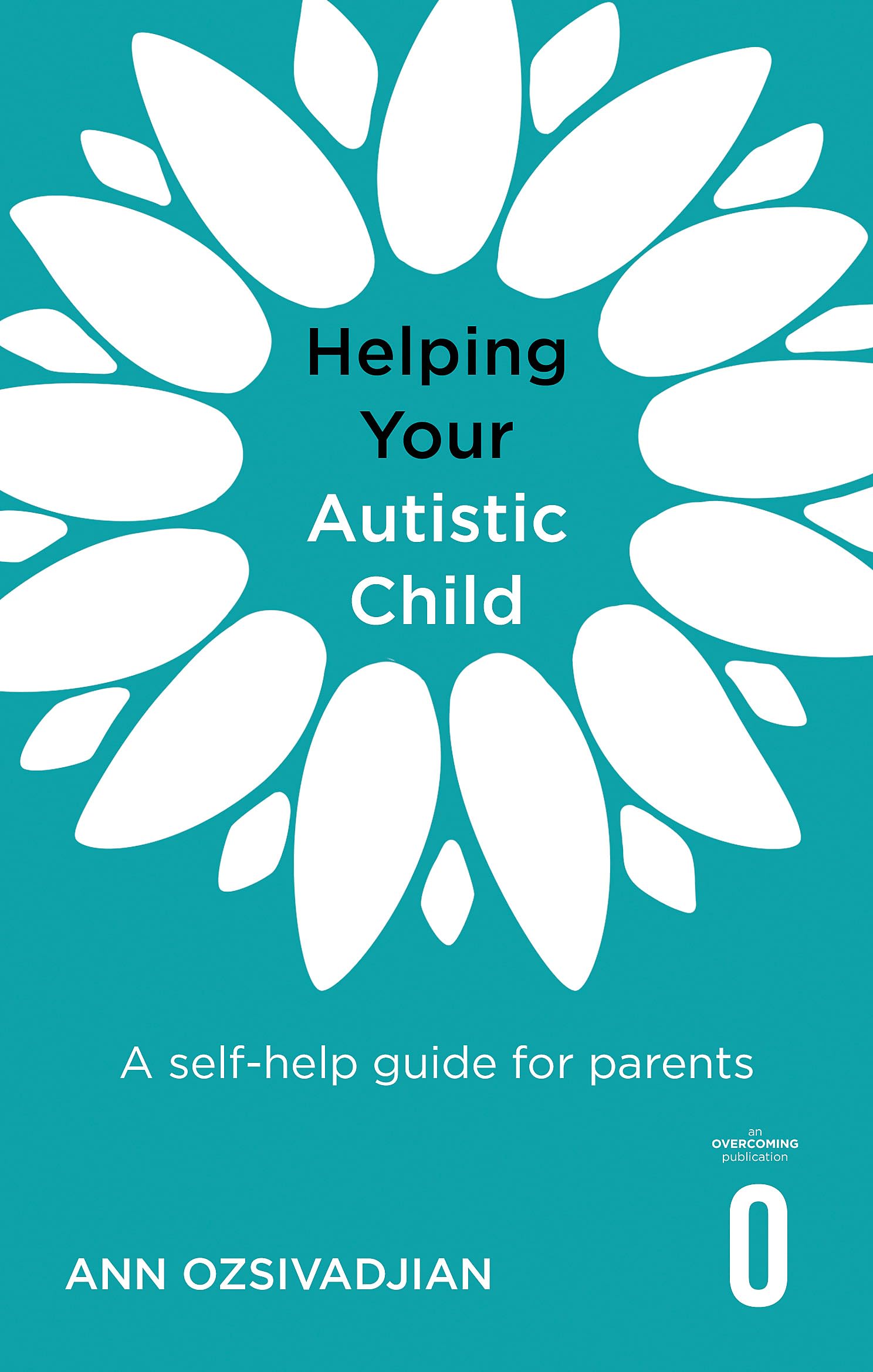 Helping Your Autistic Child: A self-help guide for parents book