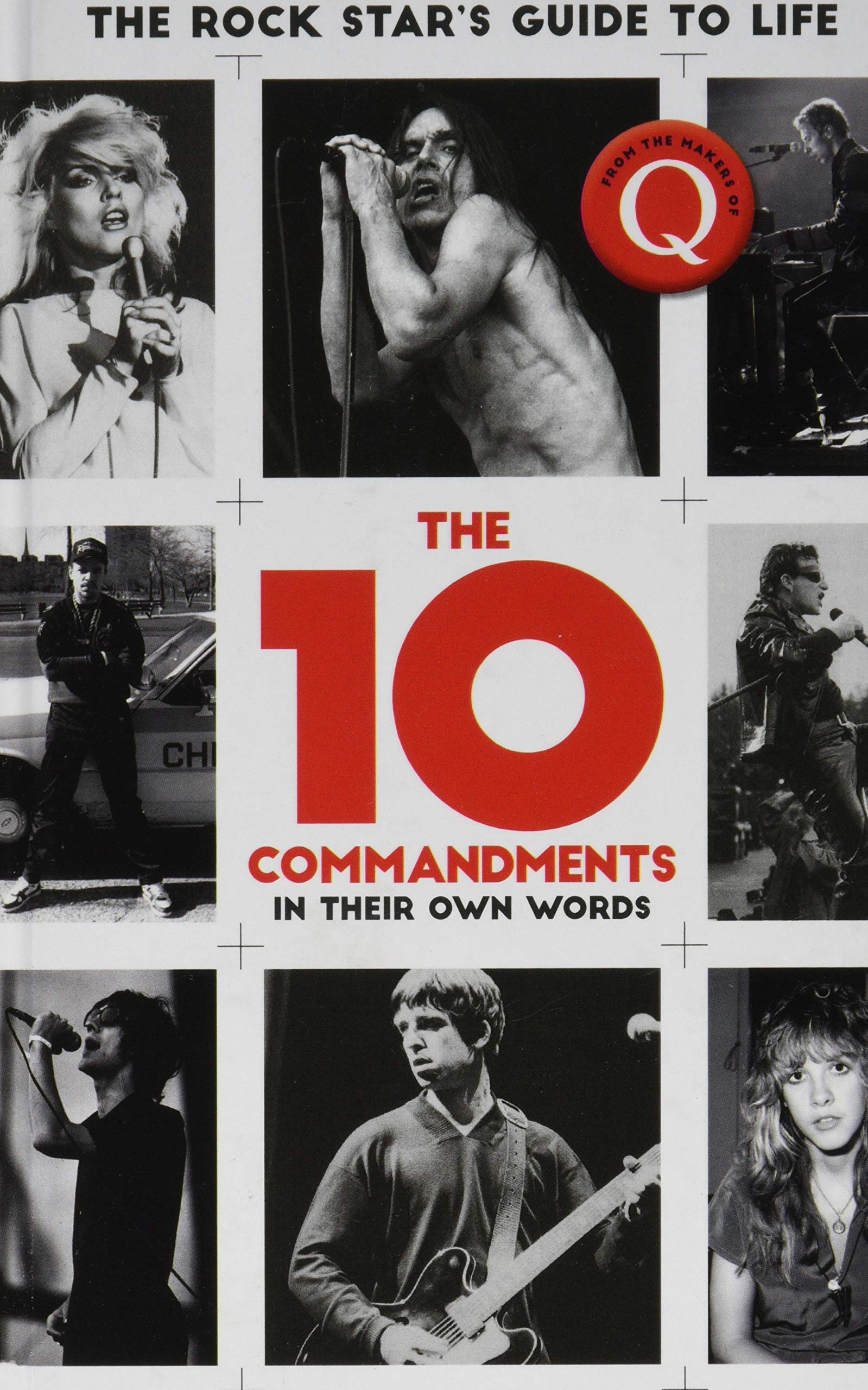 The 10 Commandments: The Rock Star's Guide to Life Arts & Music