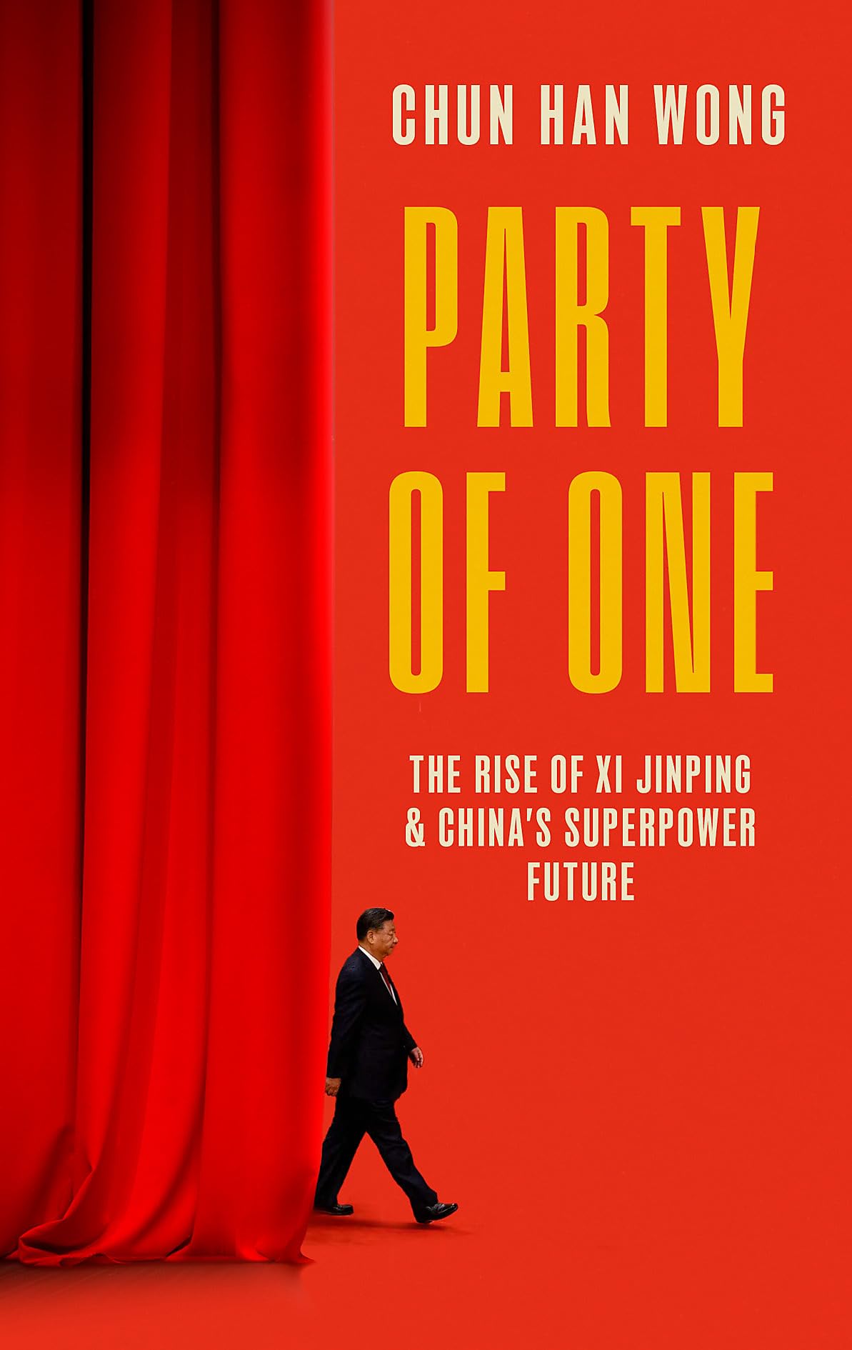 Party of One: The Rise of Xi Jinping and China's Superpower Future (Dilly's Story) International