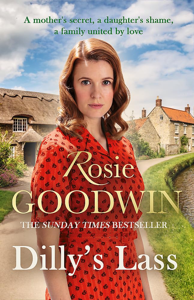Dilly's Lass: The second book in the much-loved trilogy from bestselling author Rosie Goodwin book