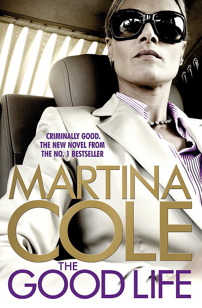 The Good Life: A powerful crime thriller about a deadly love Contemporary literature