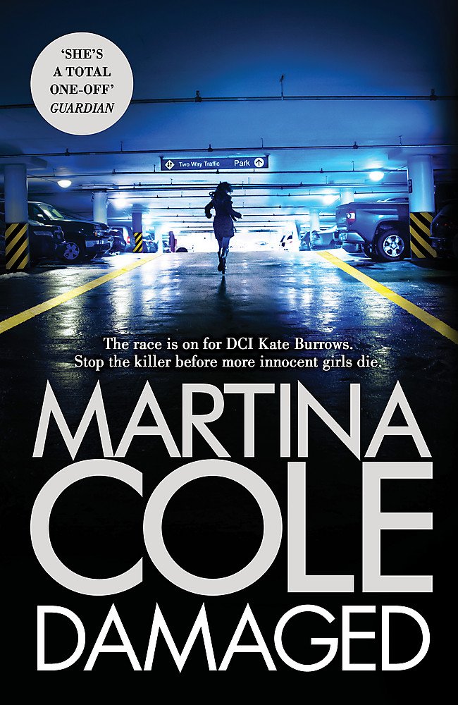 Damaged: The brand new serial killer thriller from the No. 1 bestselling author: Martina Cole Contemporary literature