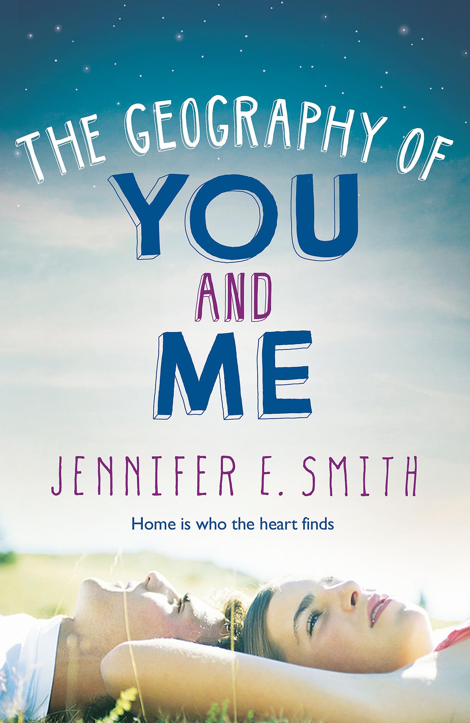 Smith, J: The Geography Of You And Me Novels & Short Stories for children