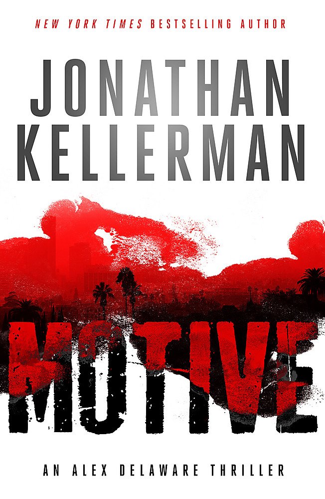 Motive (Alex Delaware series, Book 30): A twisting, unforgettable psychological thriller Contemporary literature