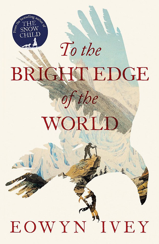 To the Bright Edge of the World book