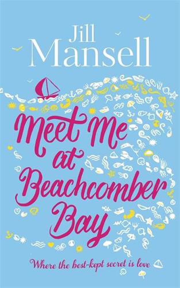 Meet Me at Beachcomber Bay: The feel-good bestseller to brighten your day Contemporary literature