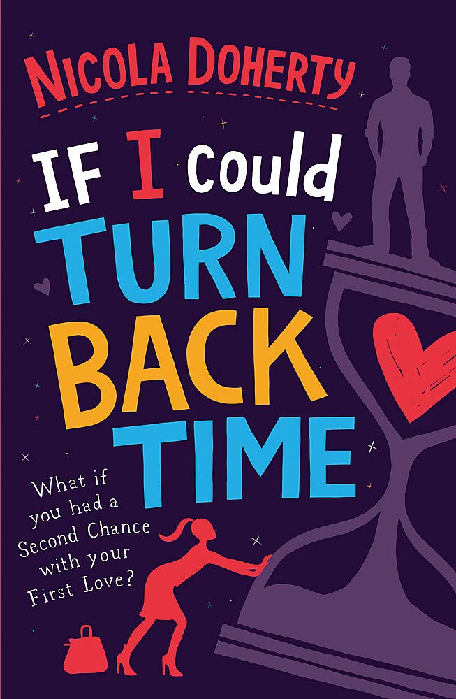 If I Could Turn Back Time: the laugh-out-loud love story of the year! book