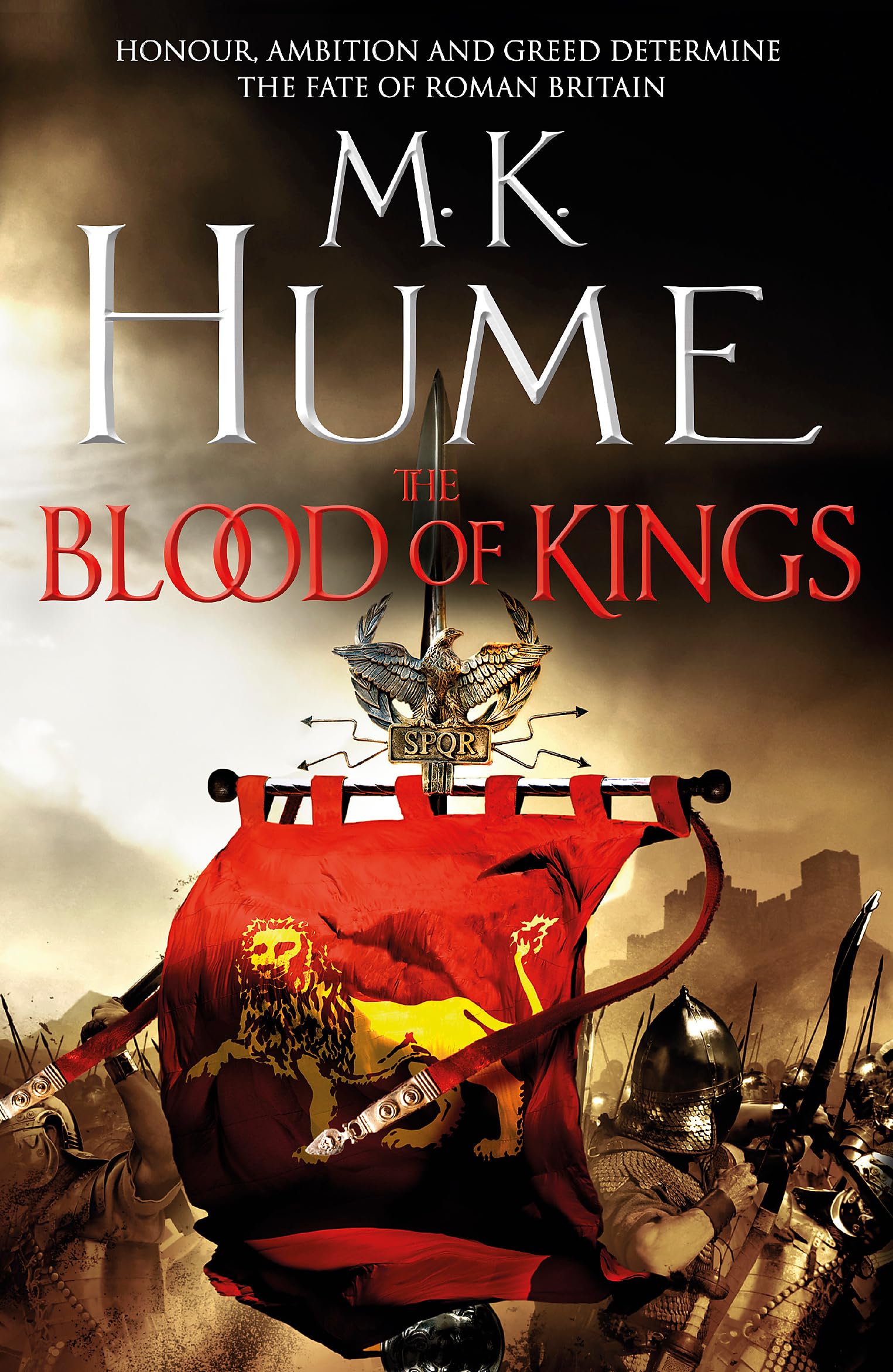 The Blood of Kings (Tintagel Book I): A historical thriller of bravery and bloodshed Contemporary literature Books