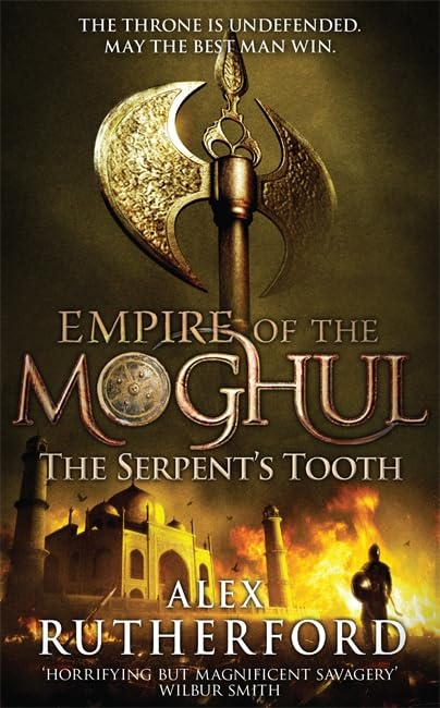 Empire of the Moghul: The Serpent's Tooth Books
