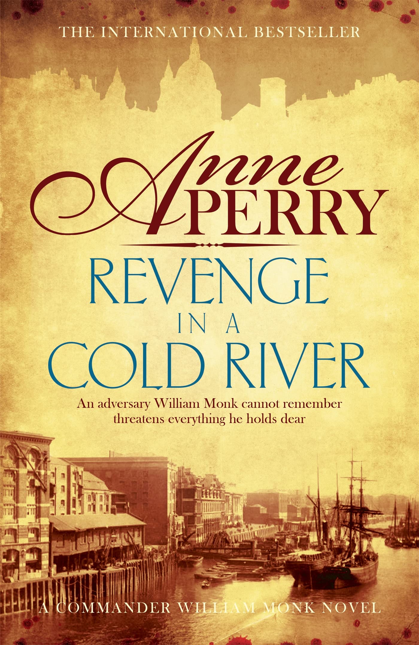 Revenge in a Cold River (William Monk Mystery, Book 22): Murder and smuggling from the dark streets of Victorian London Action & Adventure