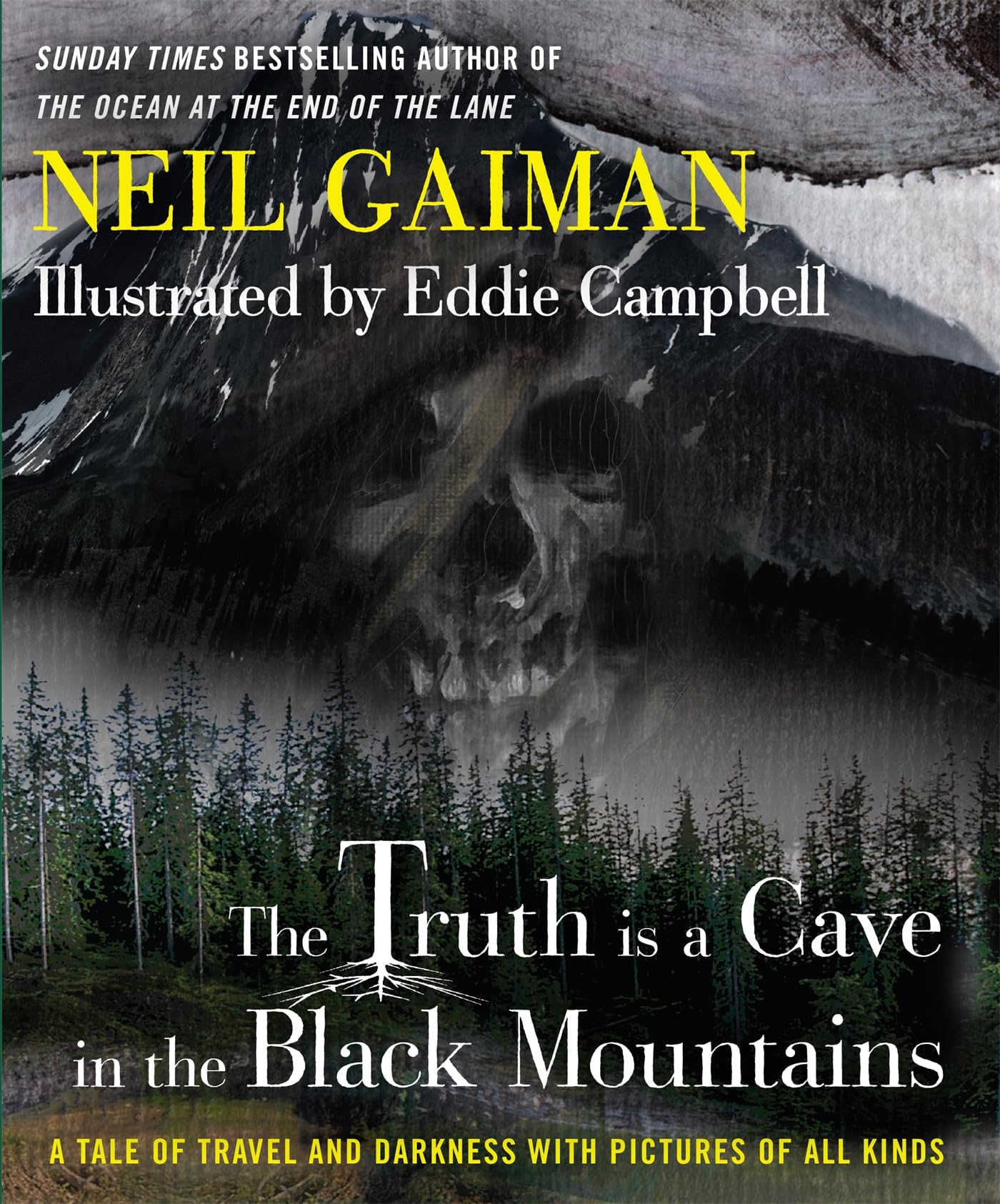 The Truth Is a Cave in the Black Mountains: A Tale of Travel and Darkness with Pictures of All Kinds Essays & Short Stories