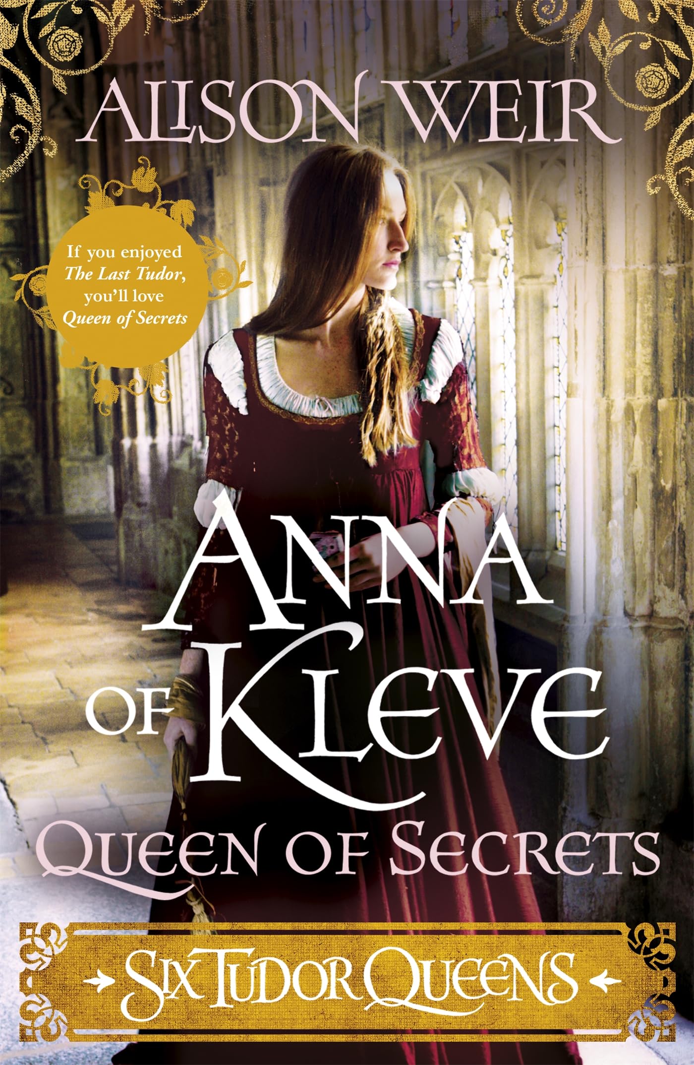 Six Tudor Queens: Anna of Kleve, Queen of Secrets: Six Tudor Queens 4 Historical Fiction