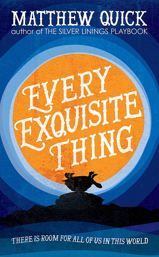 Every Exquisite Thing: There is room for all of us in this world Contemporary literature