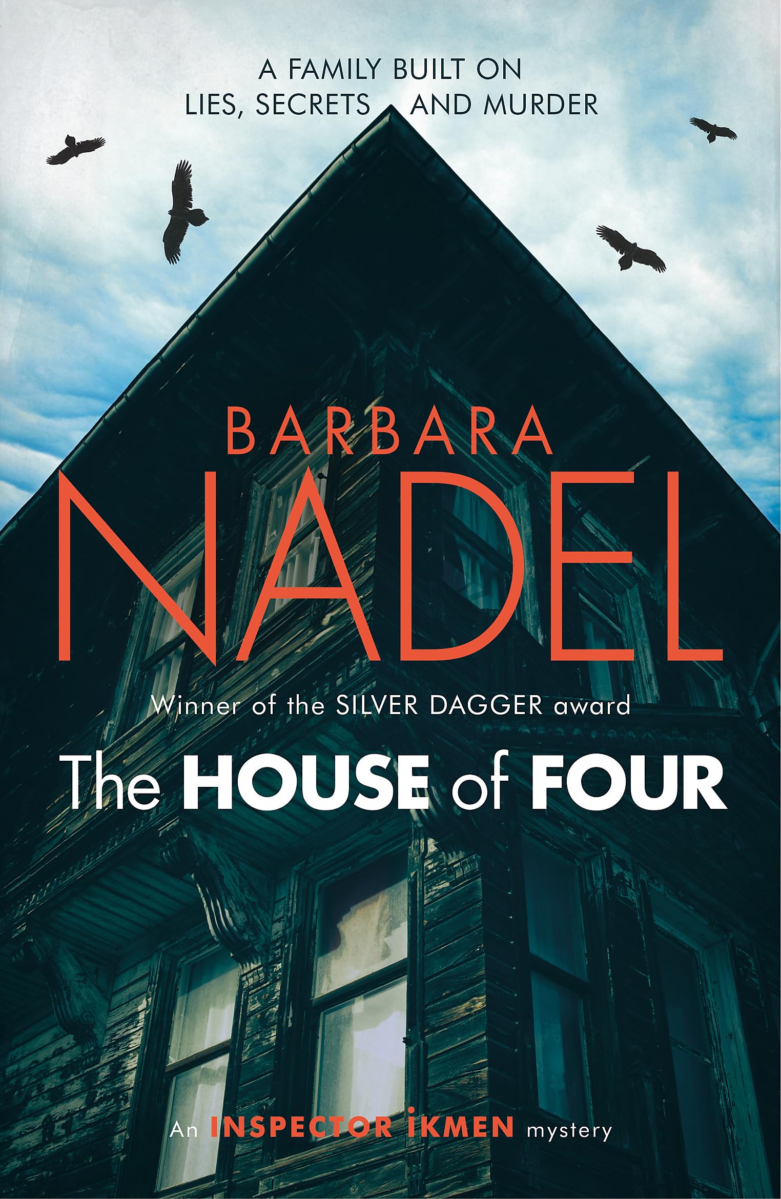 The House of Four (Inspector Ikmen Mystery 19): Inspiration for THE TURKISH DETECTIVE, BBC Two's sensational new TV series Contemporary literature Books