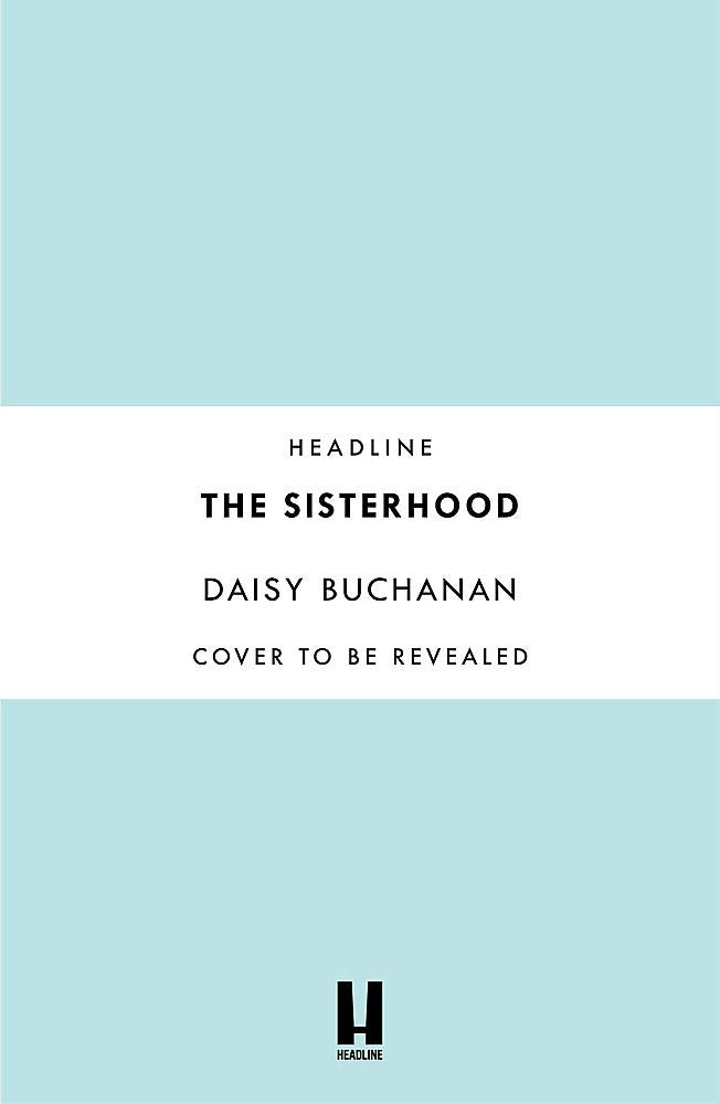 The Sisterhood: A Love Letter to the Women Who Have Shaped Us Books