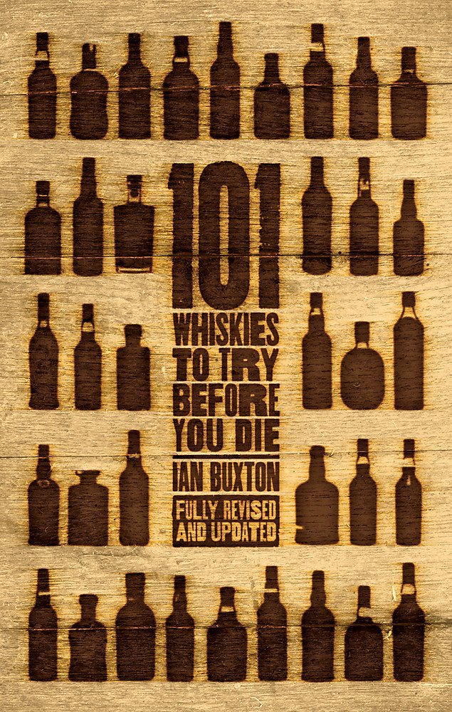 101 Whiskies to Try Before You Die Leisure, Home & Garden