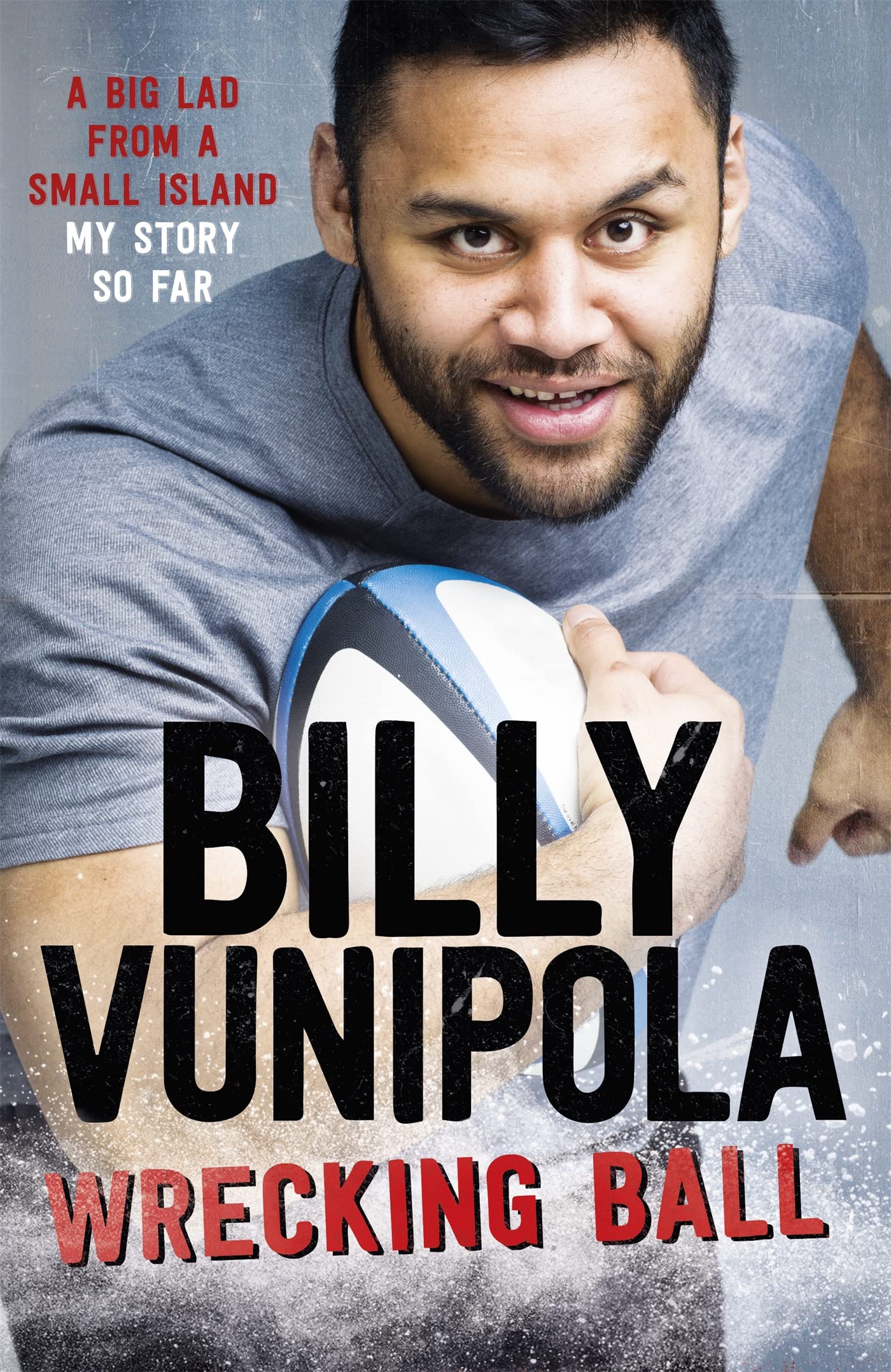 Wrecking Ball: A Big Lad from a Small Island - My Story So Far Sports