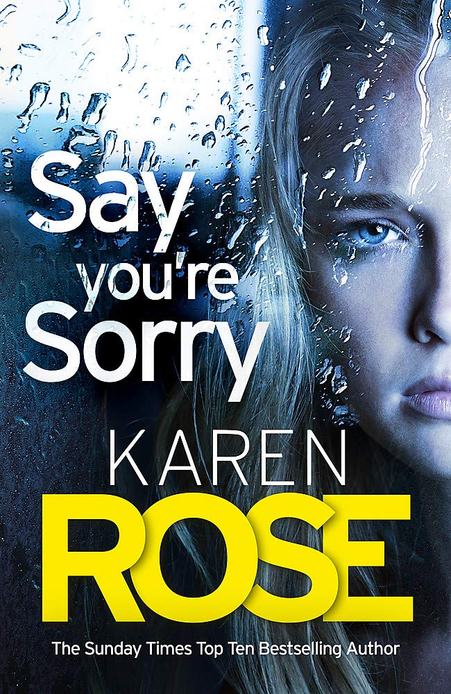 Say You're Sorry: when a killer closes in, there's only one way to stay alive Contemporary literature