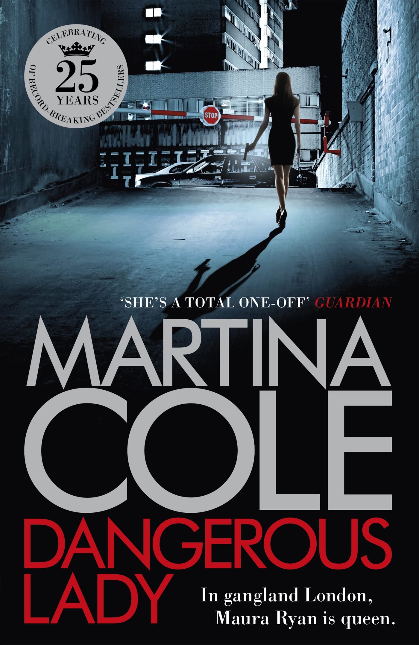 Dangerous Lady: A gritty thriller about the toughest woman in London’s criminal underworld book