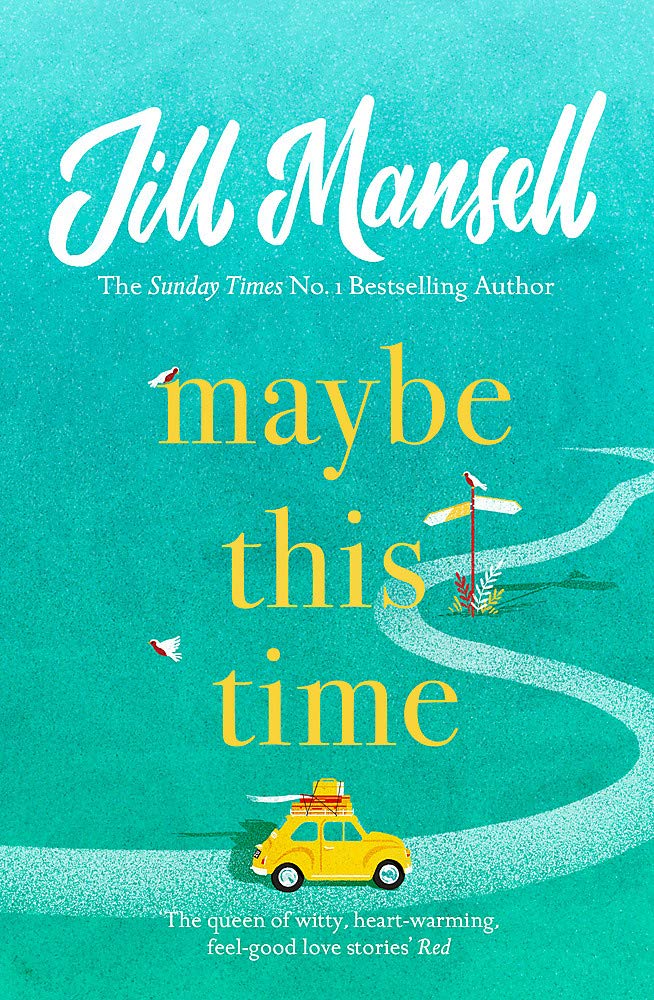 Maybe This Time: The heart-warming new novel of love and friendship from the bestselling author Humour & Satire
