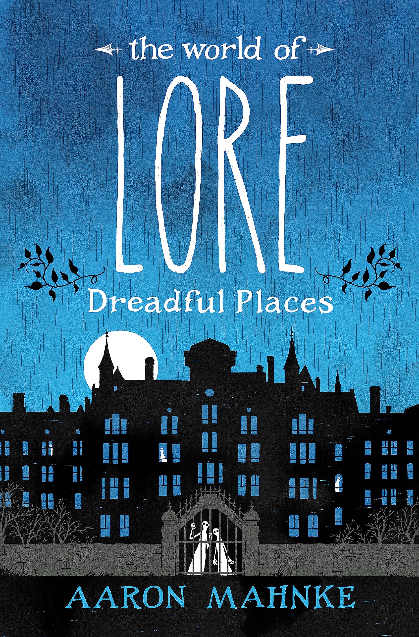 The World of Lore, Volume 3: Dreadful Places: Now a major online streaming series Social Sciences