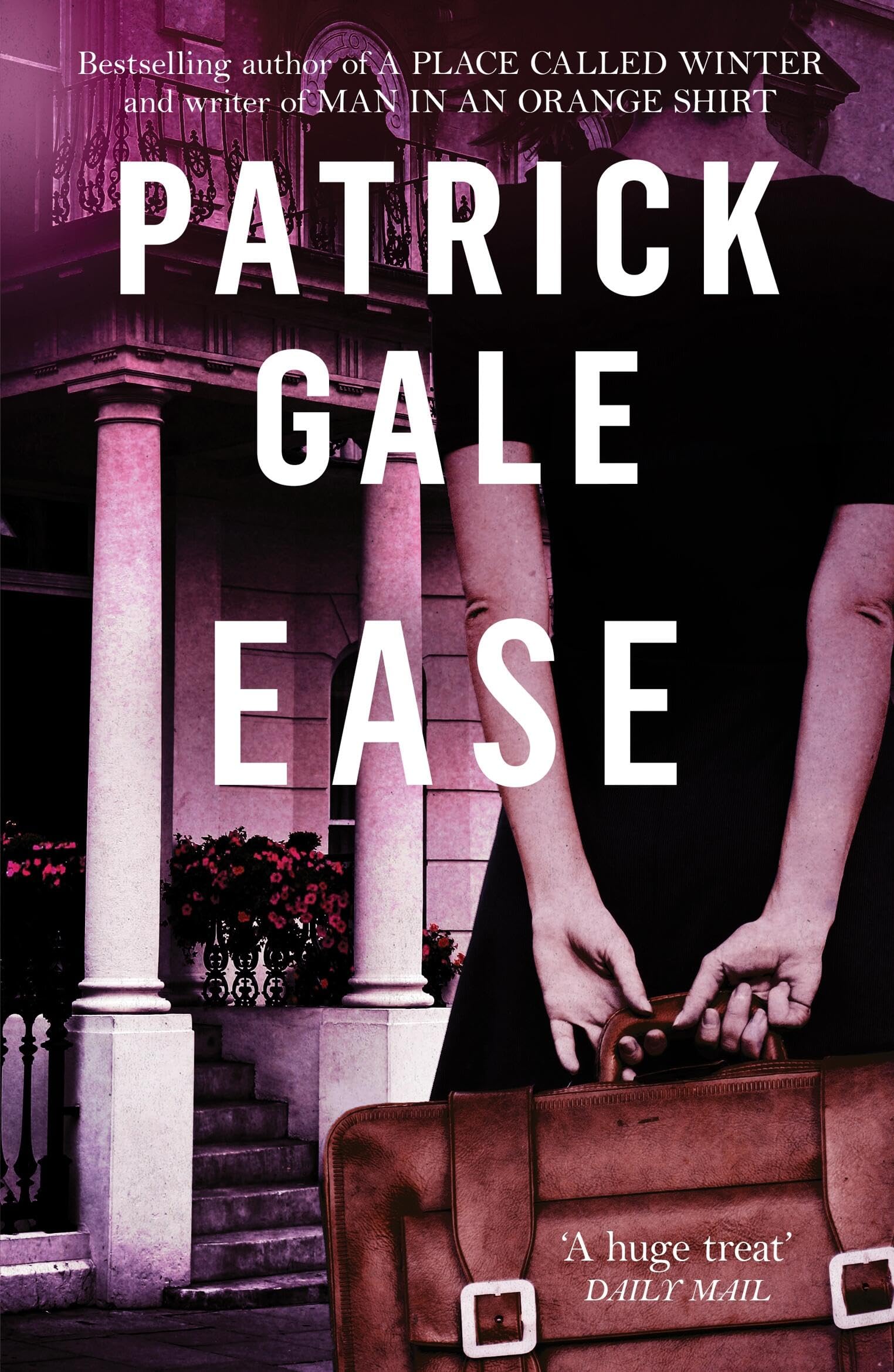 Ease: A gentle, quirky novel of 1980s London and English eccentrics book