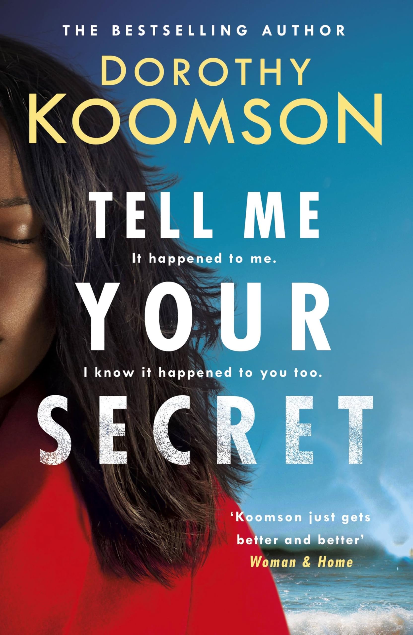 Tell Me Your Secret: the gripping page-turner from the bestselling 'Queen of the Big Reveal' Action & Adventure