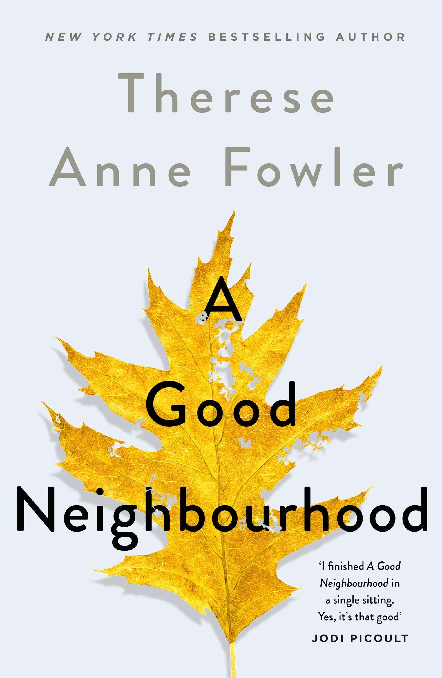 A Good Neighbourhood: The powerful New York Times bestseller you won't be able to put down Contemporary literature Books