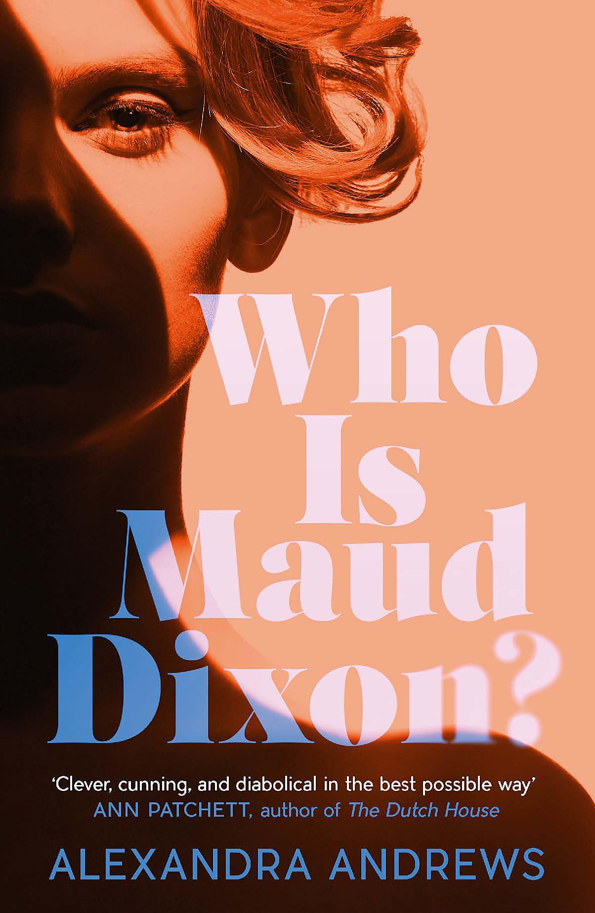 Who is Maud Dixon?: a wickedly twisty thriller with a character you'll never forget Contemporary literature
