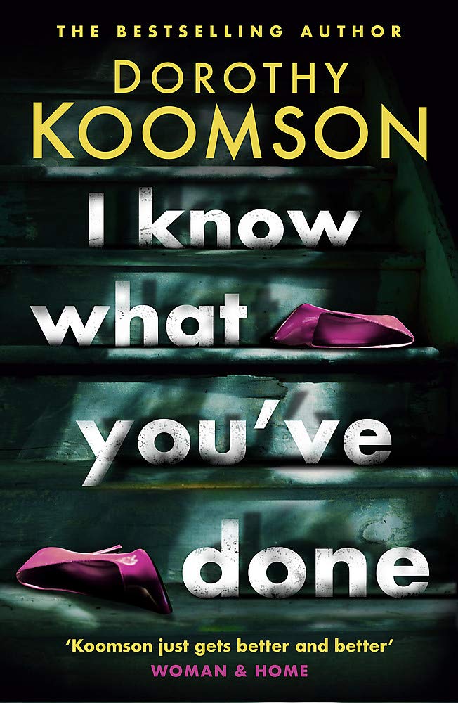 I Know What You've Done: a completely unputdownable thriller with shocking twists from the bestselling author Contemporary literature