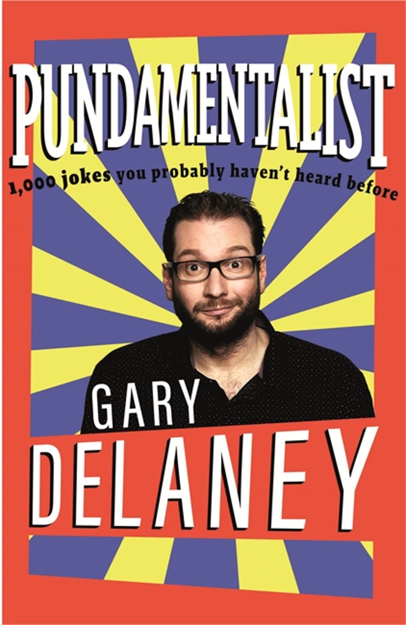 Pundamentalist: 1,000 Jokes You (Probably) Haven't Heard Before book